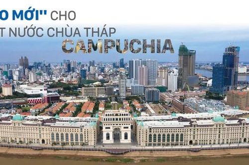 'Áo mới' cho đất nước chùa tháp Campuchia
