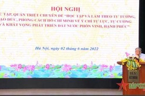 Hội nghị 'Học tập và làm theo tư tưởng, đạo đức, phong cách Hồ Chí Minh về ý chí tự lực, tự cường và khát vọng phát triển đất nước phồn vinh, hạnh phúc'