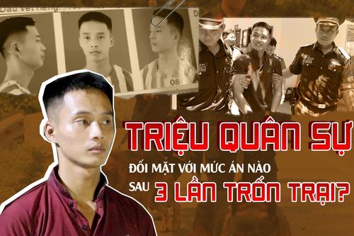 Trốn khỏi trại giam lần 3, Triệu Quân Sự có thể đối diện hình phạt nào?