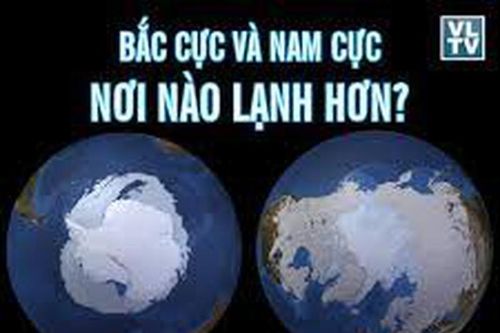 Bắc Cực hay Nam Cực, nơi nào lạnh hơn?