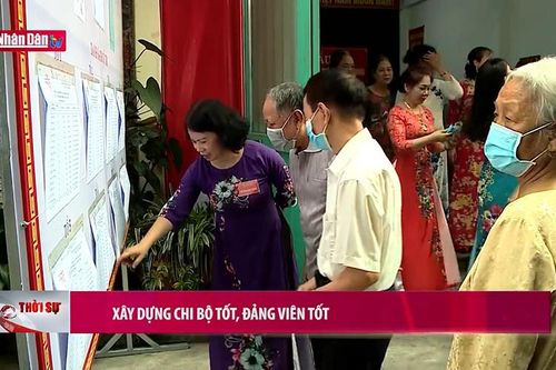 Xây dựng chi bộ tốt, đảng viên tốt