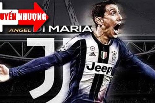 Chuyển nhượng 17/6: Di Maria ở rất gần Juventus