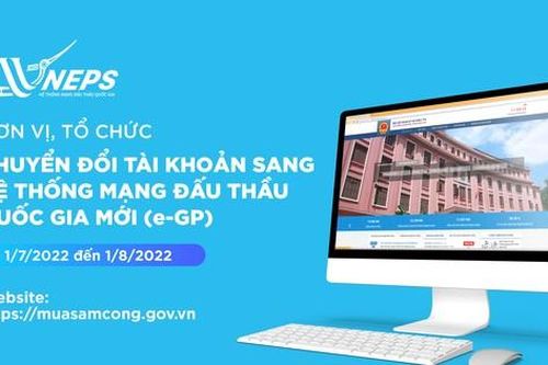 Hệ thống mạng đấu thầu quốc gia yêu cầu các bên chuyển đổi tài khoản sang hệ thống mới