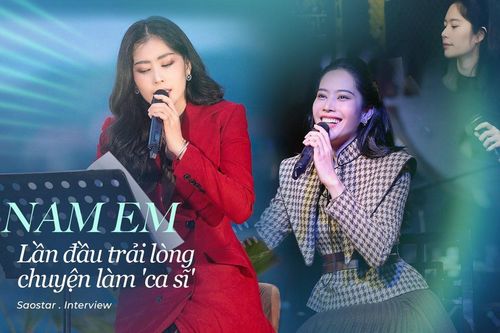 Clip Nam Em lần đầu nói về đam mê âm nhạc: 'Ngày đẹp trời nào đó, tôi cũng phải 'come out' mà thôi...'