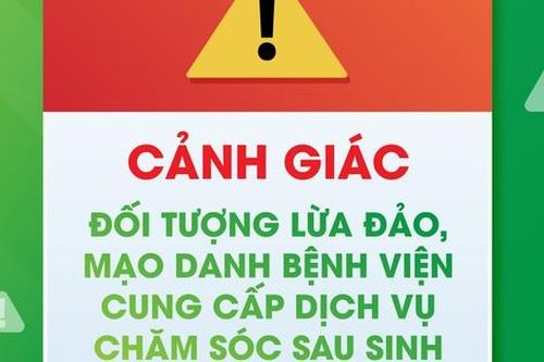 BV Phụ sản Hà Nội cảnh báo lừa đảo, mạo danh BV cung cấp dịch vụ sau sinh
