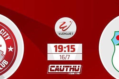 Nhận định TP.HCM vs HAGL, 19h15 ngày 16/7: Tiếp đà chiến thắng
