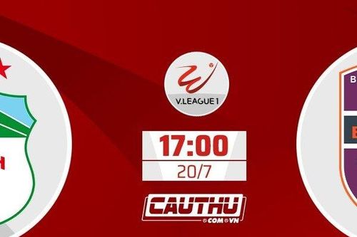 Nhận định HAGL vs Bình Dương, 17h00 ngày 20/7: Trở lại đường đua