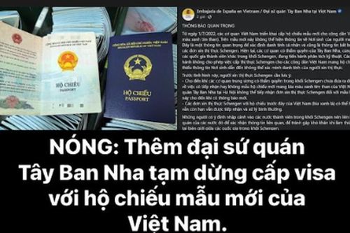 Tây Ban Nha tạm dừng cấp visa với hộ chiếu mẫu mới của Việt Nam