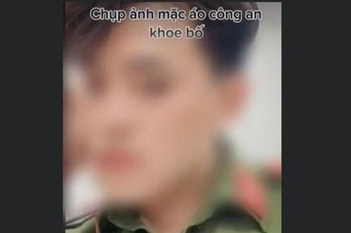 Phạt thanh niên mặc trang phục Công an đăng Tiktok câu like
