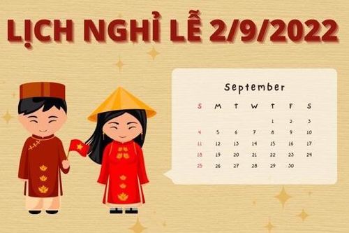 Lịch nghỉ lễ 2/9/2022 của sinh viên