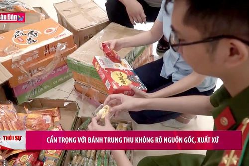 Cẩn trọng với bánh Trung thu không rõ nguồn gốc, xuất xứ
