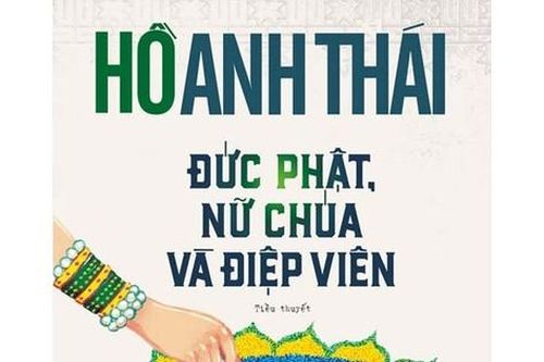 Hồ Anh Thái với Đức Phật, Nữ Chúa và điệp viên