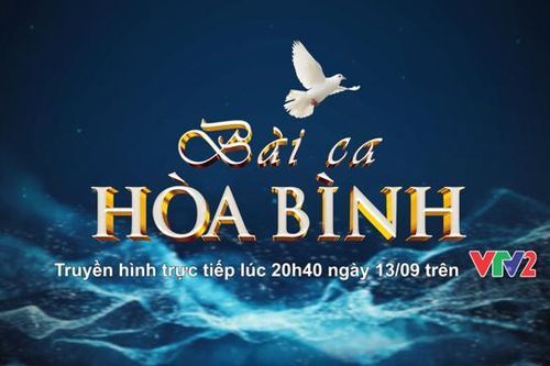 'Bài ca Hòa Bình' – Thông điệp ý nghĩa nhân ngày 21/9