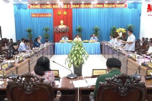 Thường trực Tỉnh ủy An Giang họp giao ban đánh giá tình hình thực hiện nhiệm vụ chính trị