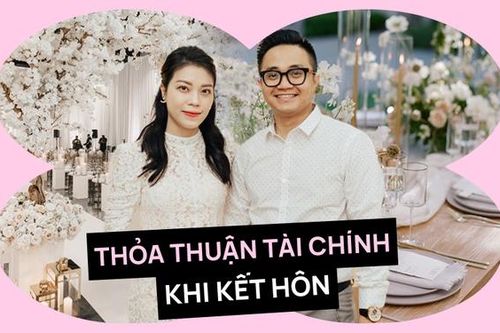 Thỏa thuận tài chính trước khi cưới: Cởi mở ban đầu, về sau dễ thở