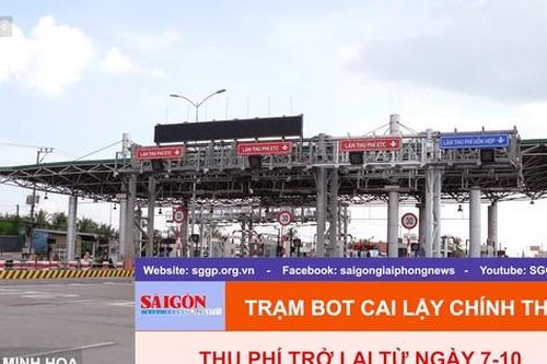 Trạm BOT Cai Lậy chính thức thu phí trở lại từ ngày 7-10