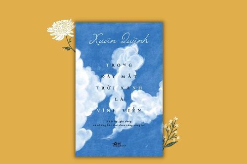 Ra mắt tập di cảo của Xuân Quỳnh - 'Trong đáy mắt trời xanh là vĩnh viễn'