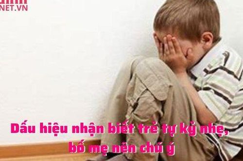 Dấu hiệu nhận biết trẻ tự kỷ nhẹ, bố mẹ nên chú ý để giúp con