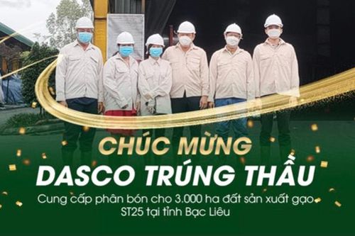 DASCO trúng thầu cung ứng sản phẩm cho 3.300ha đất trồng gạo sạch ST25 tại Bạc Liêu