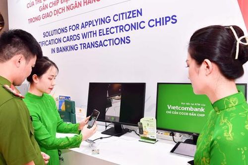 Đưa CCCD gắn chip vào giao dịch ngân hàng, nâng cao chất lượng sống người dân