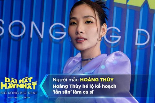 Hoàng Thùy hé lộ kế hoạch 'lấn sân' làm ca sĩ