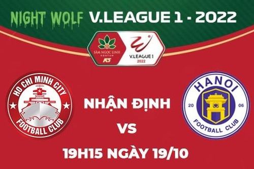 Nhận định trận đấu giữa TP.HCM vs Hà Nội, 19h15 ngày 19/10 - V.League 1