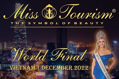 Miss Tourism World 2022 - Hành trình khám phá du lịch và di sản văn hóa Việt Nam