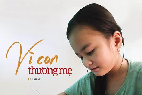 Vì con thương mẹ