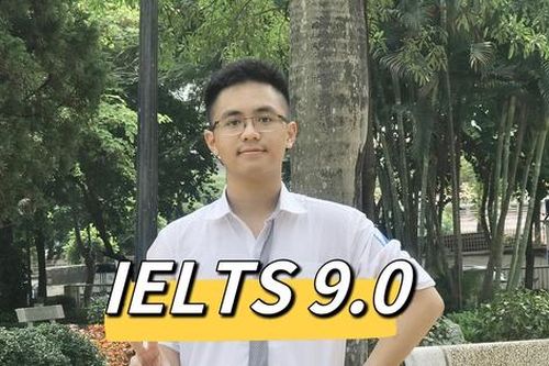 Nam sinh Hà Nội đạt IELTS 9.0 ngay lần thi đầu tiên, chia sẻ bí quyết học độc lạ