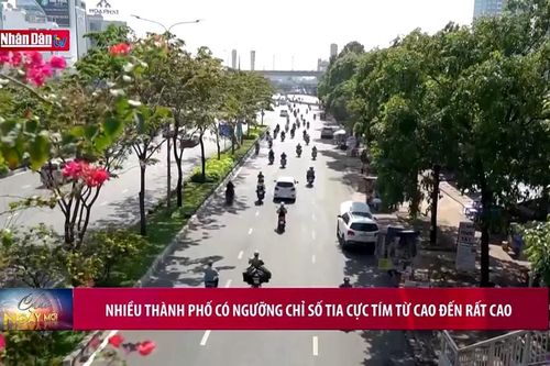 Nhiều thành phố có ngưỡng chỉ số tia cực tím từ cao đến rất cao