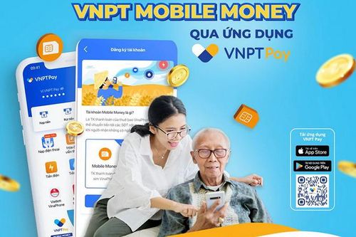 Nhiều ưu đãi khi sử dụng dịch vụ VNPT Pay, Mobile Money