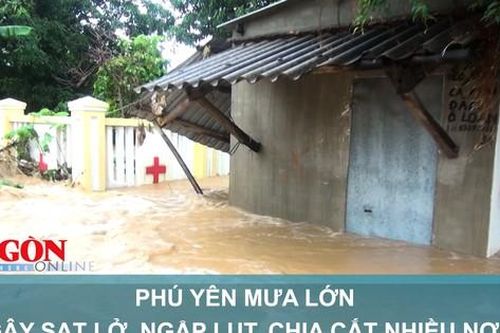 Phú Yên mưa lớn gây sạt lở, ngập lụt, chia cắt nhiều nơi
