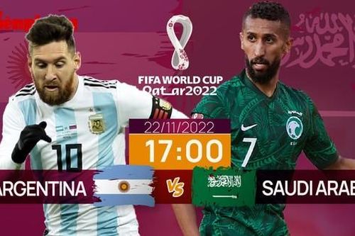 World Cup 2022: Tương quan trận đấu Argentina - Saudi Arabia, 17 giờ 22/11