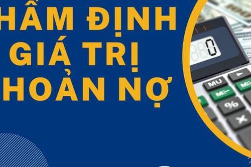 Đề xuất Tiêu chuẩn thẩm định giá khoản nợ tín dụng