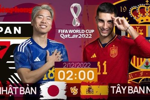 World Cup 2022: Tương quan trước trận Nhật Bản - Tây Ban Nha, 2 giờ 2/12