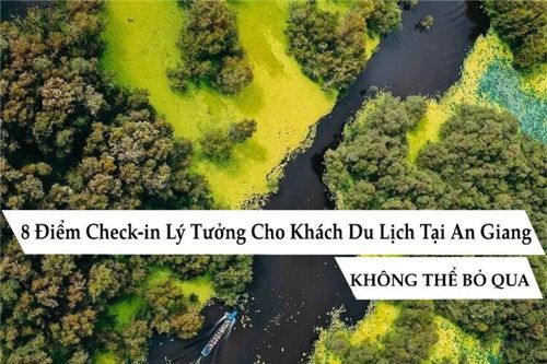 Khám phá 8 điểm check-in lý tưởng ở An Giang