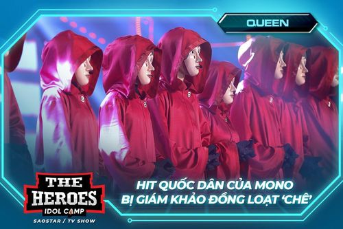 Hit quốc dân của MONO bất ngờ xuất hiện tại The Heroes nhưng giám khảo đồng loạt 'chê'?