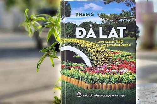 Kỷ lục gia, Tiến sĩ Phạm S 'dẫn' người đọc khám phá xứ hoa Đà Lạt