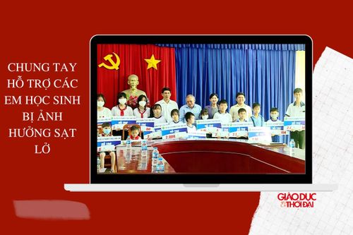 Chung tay hỗ trợ các em học sinh bị ảnh hưởng bởi sạt lở