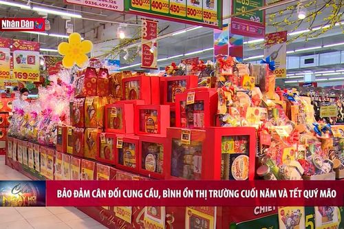 Bảo đảm cân đối cung cầu, bình ổn thị trường cuối năm và Tết Quý Mão