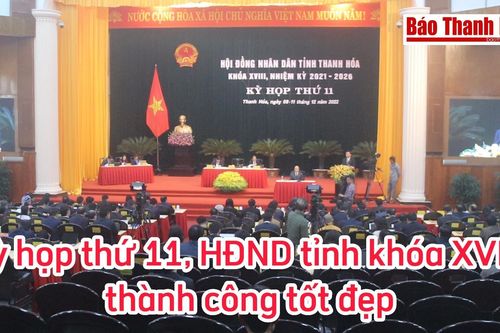 Kỳ họp thứ 11, HĐND tỉnh khóa XVIII thành công tốt đẹp