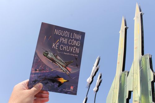 'Người lính phi công kể chuyện': Sục sôi ý chí bảo vệ bầu trời