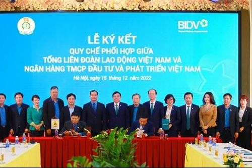 BIDV và Tổng Liên đoàn Lao động Việt Nam ký kết Quy chế phối hợp