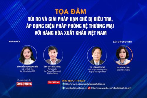 Rủi ro và giải pháp hạn chế bị điều tra, áp dụng biện pháp phòng vệ thương mại với hàng hóa xuất khẩu Việt Nam