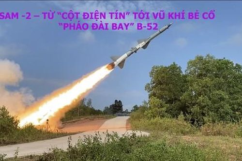 SAM -2 – Từ 'cột điện tín' tới vũ khí bẻ cổ 'pháo đài bay' B-52