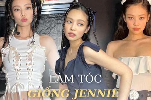 Học 4 kiểu tóc xinh như mộng của Jennie, bạn kiểu gì cũng lên hương nhan sắc