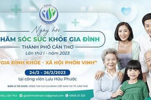 Tạp chí Gia đình Việt Nam tổ chức Ngày hội Chăm sóc sức khỏe gia đình TP Cần Thơ