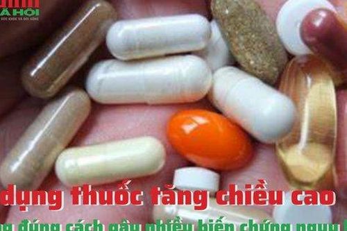Sử dụng TPCN tăng chiều cao không đúng cách gây nhiều biến chứng nguy hiểm