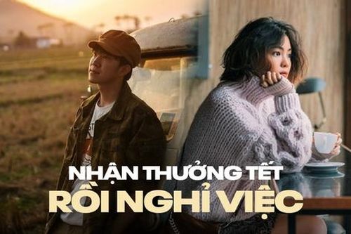 Nghỉ việc ngay sau khi nhận thưởng Tết có phải vô ơn?