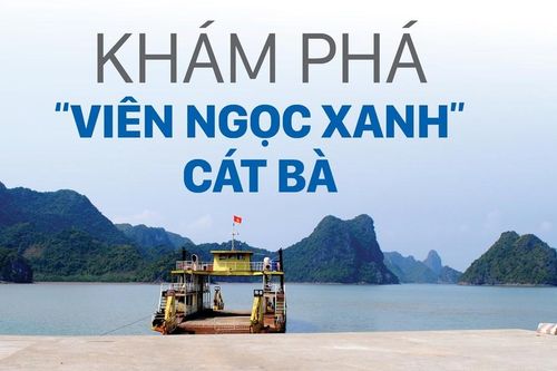 Khám phá 'Viên ngọc xanh' Cát Bà